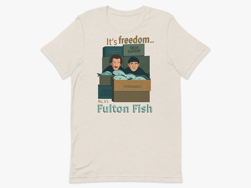 No, It's Fulton Fish Unisex T-Shirt - Image 8