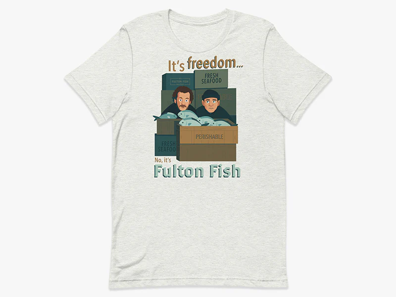 No, It's Fulton Fish Unisex T-Shirt - Image 9